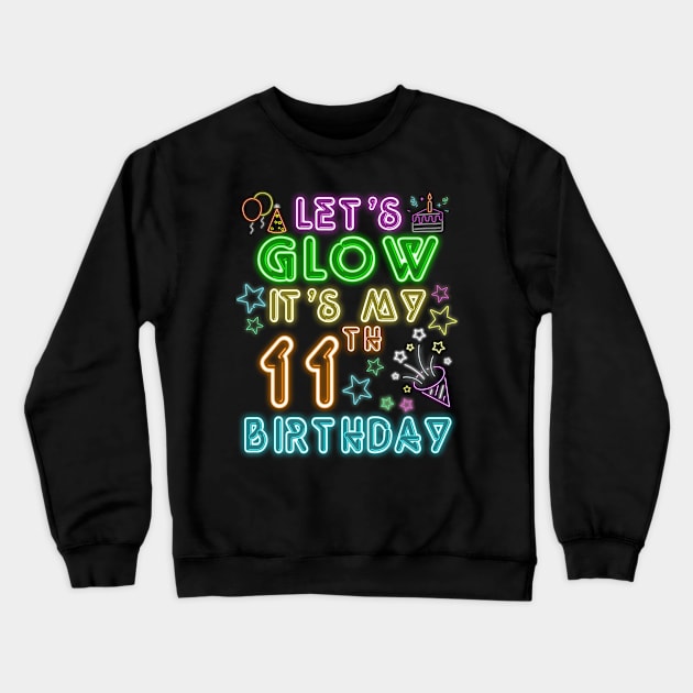 Let's Glow Party It's My 11th Birthday Unicorn Crewneck Sweatshirt by ruffianlouse